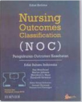 Nursing Outcomes Classification (NOC) edisi lima bahasa indonesia