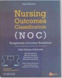 Nursing Outcomes Classification (NOC) edisi lima bahasa indonesia